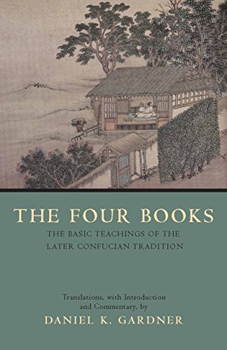 Imagen de archivo de The Four Books: The Basic Teachings of the Later Confucian Tradition a la venta por Friends of Johnson County Library