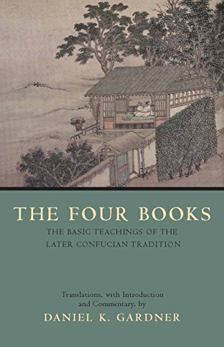 Stock image for The Four Books: The Basic Teachings of the Later Confucian Tradition for sale by Friends of Johnson County Library