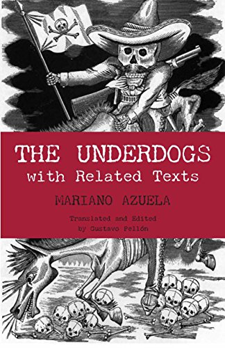 Stock image for The Underdogs: with Related Texts (Hackett Classics) for sale by HPB-Emerald