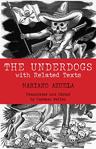 9780872208346: The Underdogs: with Related Texts (Hackett Classics)