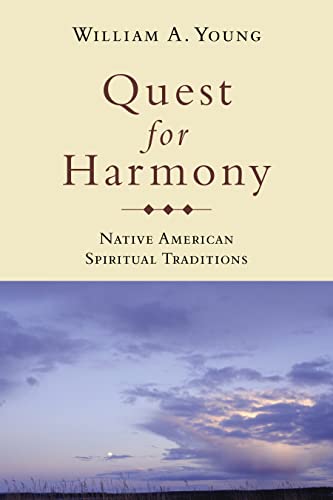 Stock image for Quest for Harmony : Native American Spiritual Traditions for sale by Better World Books