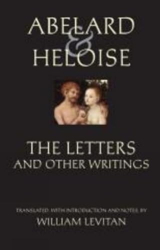 Stock image for Abelard and Heloise: The Letters and Other Writings (Hackett Classics) for sale by SecondSale