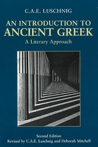 9780872208902: An Introduction to Ancient Greek: A Literary Approach