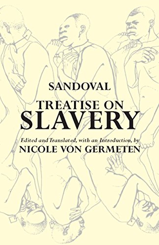 Stock image for Treatise on Slavery: Selections from De Instauranda Aethiopum Salute for sale by Chiron Media