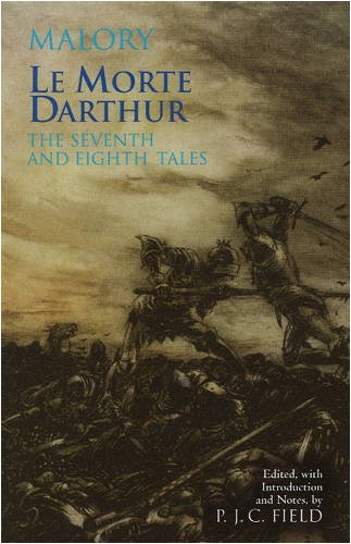 9780872209473: Le Morte Darthur: The Seventh and Eighth Tales (Hackett Classics)