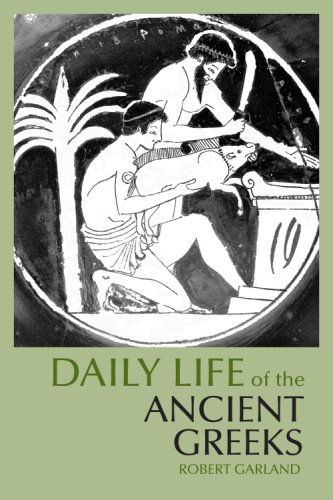 9780872209565: Daily Life of the Ancient Greeks