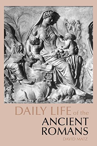 Stock image for Daily Life of the Ancient Romans for sale by Better World Books