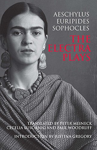 9780872209640: Electra Plays: Aeschylus, Euripides, Sophocles (Hackett Classics)