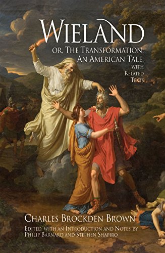 Beispielbild fr Wieland; or The Transformation: An American Life with Related Texts.; (Hackett Classics) Edited with an Introduction and Notes by Philip Barnard and Stephen Shapiro zum Verkauf von J. HOOD, BOOKSELLERS,    ABAA/ILAB