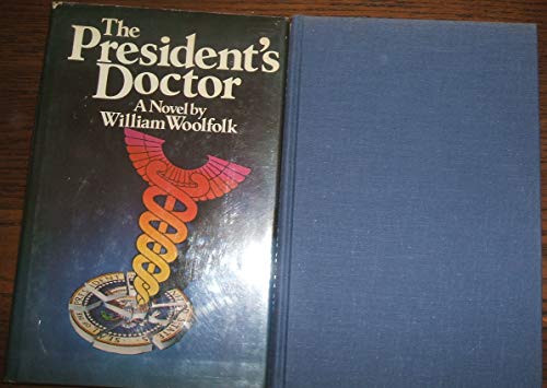 Beispielbild fr The President's doctor zum Verkauf von Robinson Street Books, IOBA