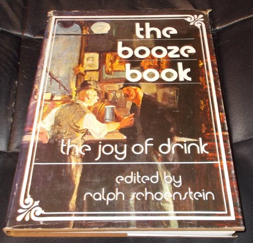9780872233942: Title: The booze book The joy of drink stories poems ball