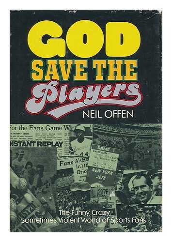 Stock image for God save the players;: The funny, crazy, sometimes violent world of sports fans for sale by Wonder Book