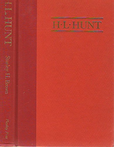 Beispielbild fr H. L. Hunt - A Biography zum Verkauf von Books of the Smoky Mountains