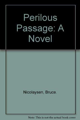 9780872234697: Perilous Passage: A Novel