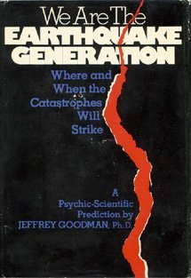 Stock image for We are the earthquake generation: Where and when the catastrophes will strike for sale by Reliant Bookstore