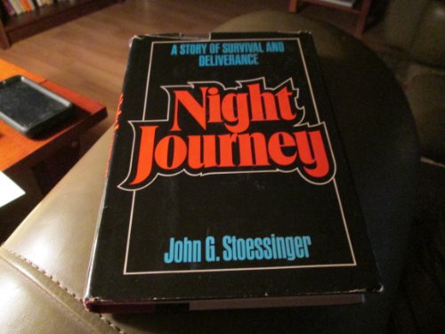 Night journey: A story of survival and deliverance (9780872235120) by Stoessinger, John George
