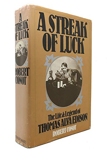 Stock image for A Streak of Luck : The Life and Legend of Thomas Alva Edison for sale by Wonder Book