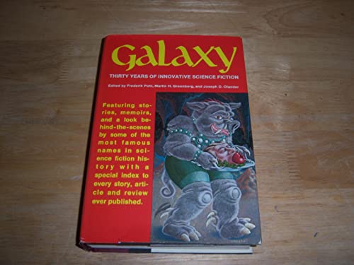 Beispielbild fr Galaxy, Thirty Years of Innovative Science Fiction zum Verkauf von Wonder Book
