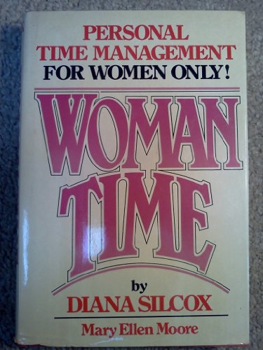 Stock image for Woman time: Personal time management for women only for sale by Montclair Book Center