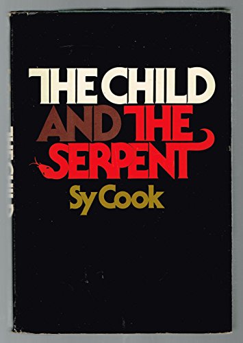 9780872236165: The child and the serpent: A novel