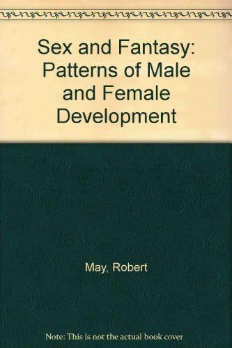 Beispielbild fr Sex and Fantasy : Patterns of Male and Female Development zum Verkauf von Better World Books