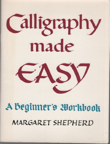 Stock image for Calligraphy made easy: A beginner's workbook for sale by Wonder Book