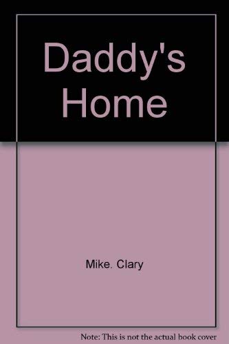 Imagen de archivo de Daddy's Home a la venta por Top Notch Books