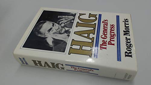 Imagen de archivo de Haig : The General's Progress a la venta por Better World Books