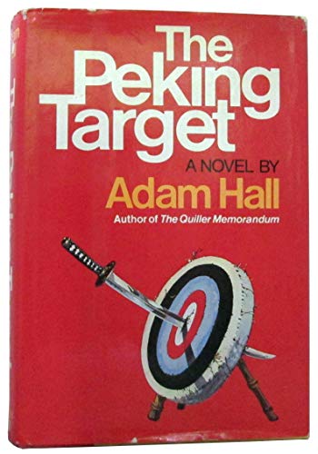 Beispielbild fr The Peking Target - 1st Edition/1st Printing zum Verkauf von Books Tell You Why  -  ABAA/ILAB