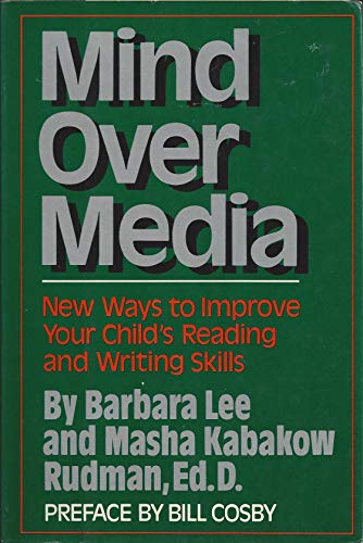 Stock image for Mind over Media: New Ways to Improve Your Child's Reading and Writing Skills for sale by Callaghan Books South