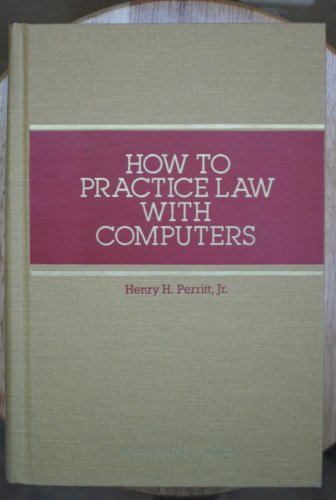 Stock image for How to Practice Law With Computers for sale by Bookmans
