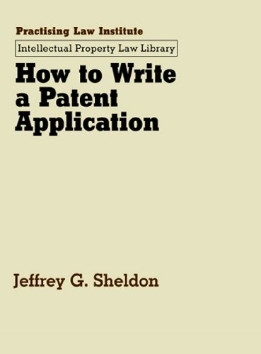 Beispielbild fr How to Write a Patent Application zum Verkauf von SatelliteBooks