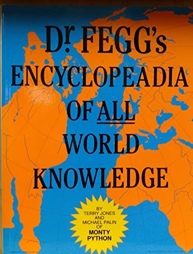 Beispielbild fr Dr. Fegg's Encyclopedia of All World Knowledge: (Formerly the Nasty Book zum Verkauf von Front Cover Books