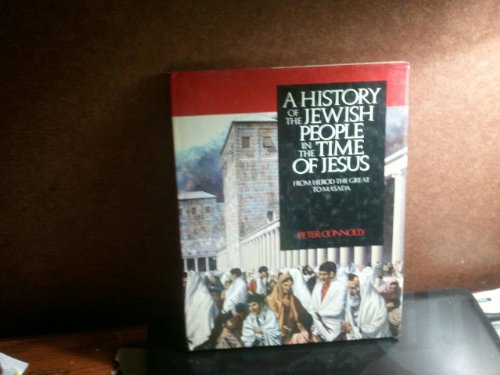 Imagen de archivo de A History of the Jewish People in the Time of Jesus: From Herod the Great to Masada a la venta por Ergodebooks