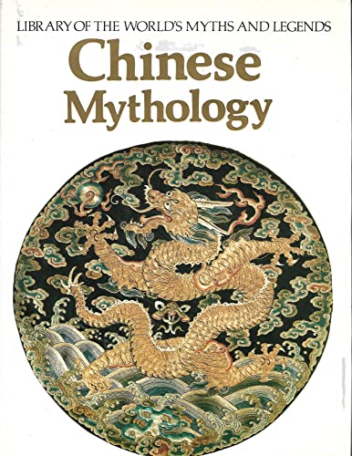 Beispielbild fr Chinese Mythology (Library of the World's Myths and Legends) zum Verkauf von Books of the Smoky Mountains