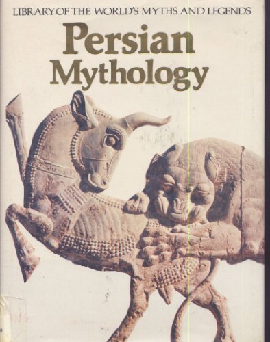 9780872260177: Persian Mythology (Library of the World's Myths and Legends)