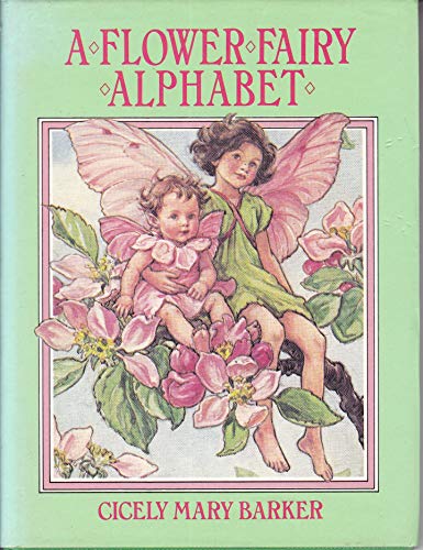 Stock image for A flower fairy alphabet: Poems and pictures for sale by HPB-Ruby