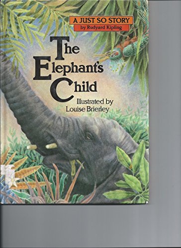 9780872260306: The Elephant's Child (A Just So Story)