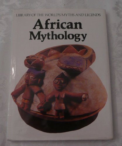 Beispielbild fr African Mythology zum Verkauf von Better World Books