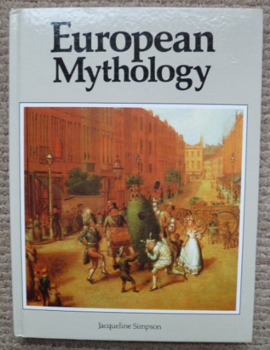 9780872260443: European Mythology (Library of the World's Myths and Legends)