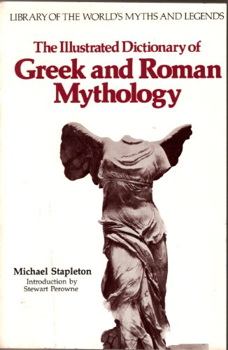 Beispielbild fr The Illustrated Dictionary of Greek and Roman Mythology zum Verkauf von Open Books