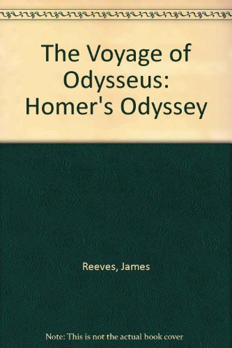 Imagen de archivo de The Voyage of Odysseus: Homer's Odyssey a la venta por G.J. Askins Bookseller