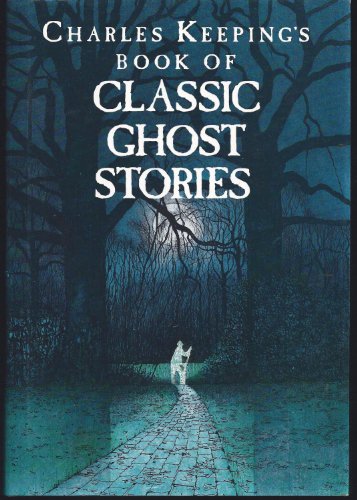 Stock image for Charles Keeping's Book of Classic Ghost Stories for sale by HPB Inc.