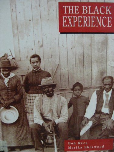 Imagen de archivo de The Black Experience: In the Caribbean and the USA (Biographical History) a la venta por dsmbooks