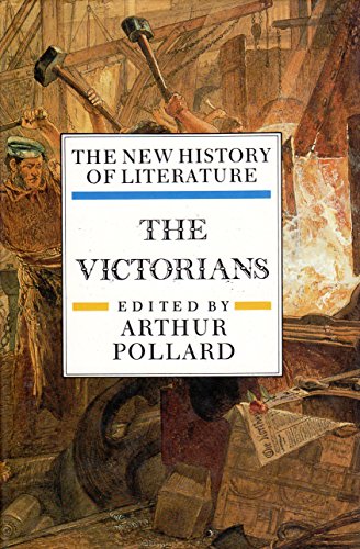 Stock image for The Victorians (New History of Literature) for sale by Half Price Books Inc.
