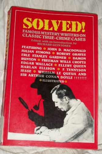 9780872261679: Solved!: Famous mystery writers on classic true-crime cases