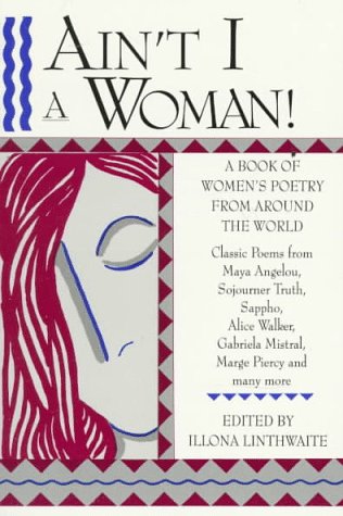 9780872262096: Ain't I A Woman! A Book of Women's Poetry from Around the World