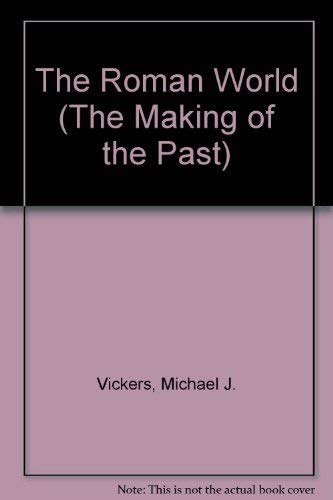 9780872262126: The Roman World (The Making of the Past)