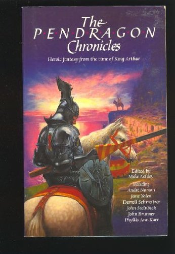 Beispielbild fr The Pendragon Chronicles: Heroic Fantasy from the Time of King Arthur zum Verkauf von Hafa Adai Books