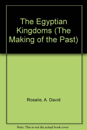 9780872262300: The Egyptian Kingdoms (The Making of the Past)